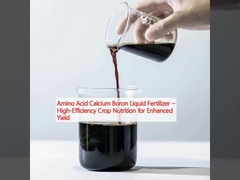 Phân bón chất lỏng axit amin Boron canxi Phẩm dinh dưỡng cây trồng hiệu quả cao để tăng năng suất